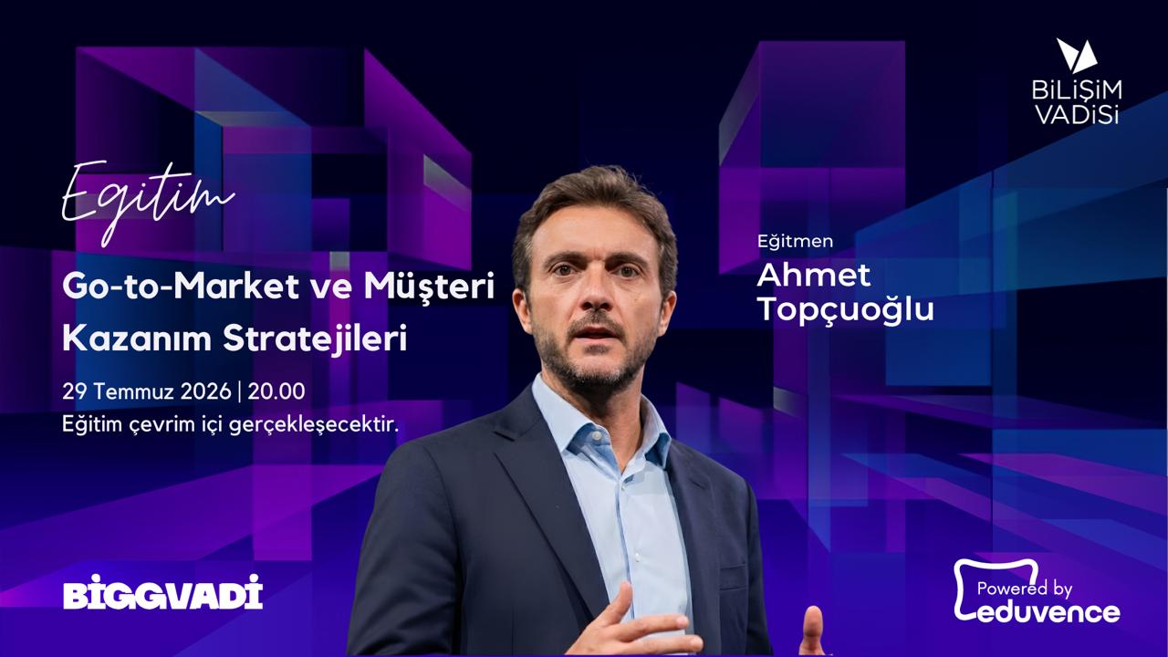 Go-to-Market ve Müşteri Kazanım Stratejileri